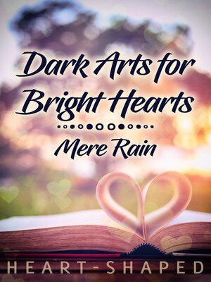 cover image of Dark Arts for Bright Hearts